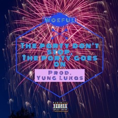 The Party Dont Stop, The Party Goes On(Prod.YungLukas)