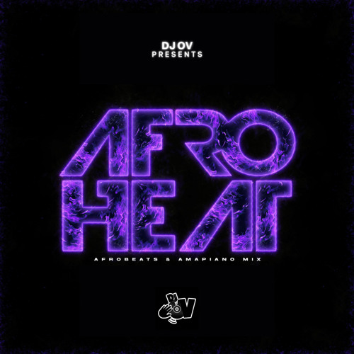 #AFROHEAT • Afrobeats & Amapiano Mix || @deejayovuk