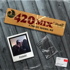 PDMusic Presents: 420 Mix (FLEEKEE)