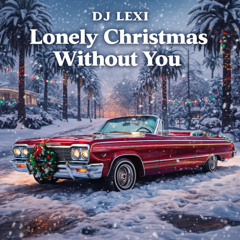 Lonely Christmas Without You