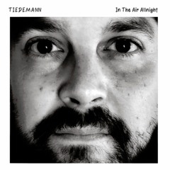 In The Air Allnight (Tiedemann Slowrave Remix)