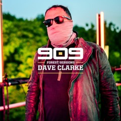 Dave Clarke ▪ 909 Forest Sessions 2020