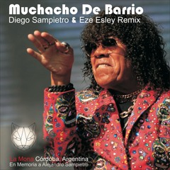 Muchacho De Barrio - La Mona  (Diego Sampietro & Eze Esley Remix)