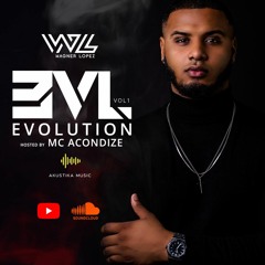 EVOLUTION vol.1 | AFROHOUSE [Hosted by Mc Acondize] | Wagner Lopez (2020)