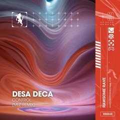 Desa Deca - Control (MLZ Remix) [RR004R]