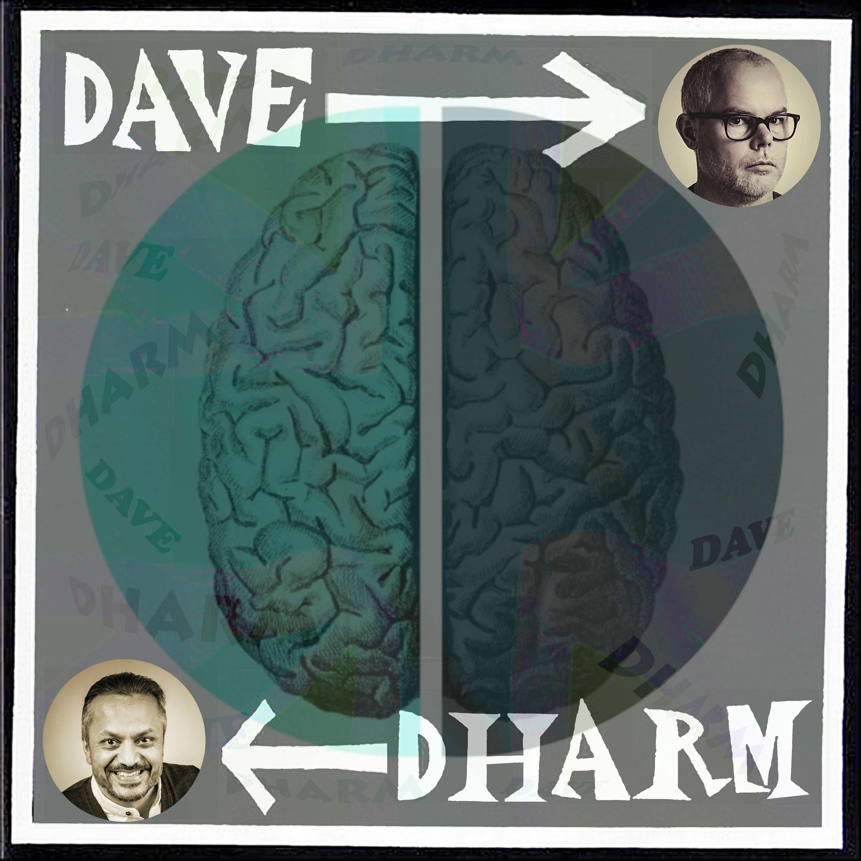 Dave and Dharm DeMystify