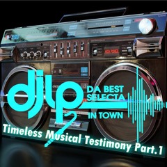 Timeless Musical Testimony Part.1 !