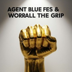 AGENT BLUE FES & WORRALL THE GRIP