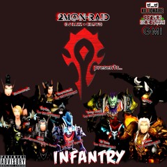 Infantry (ft. H.O.Y.T, Young Korgy, ShadowstepX, Mythix, KBM, TemptationZ, Truff & Gigi)