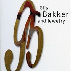 DOWNLOAD❤️eBook✔️ Gijs Bakker And Jewelry Full Audiobook