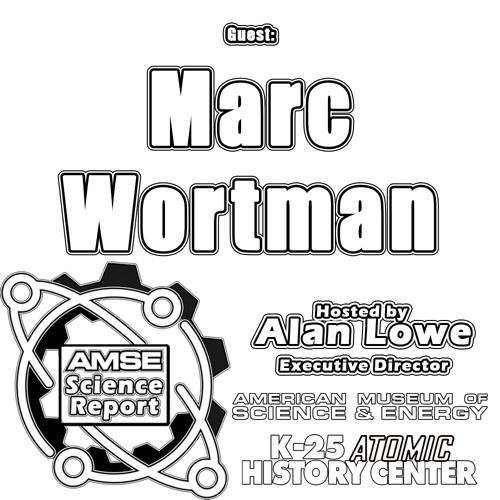 AMSE Science Report with Marc Wortman