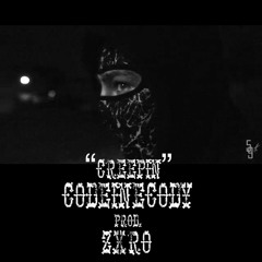 CodeineCody- "Creepin" (Video in Description)