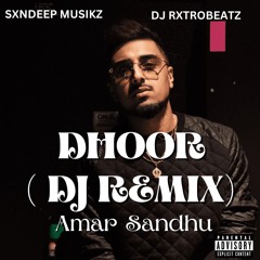 DHOOR (DJ REMIX ) AMAR SANDHU PUNJABI DJ REMIX SONGS 2025.mp3