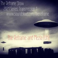 The ReFrame and Mezla (UK) Guest Mix