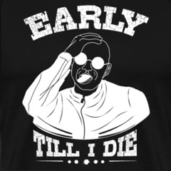Earlyyy