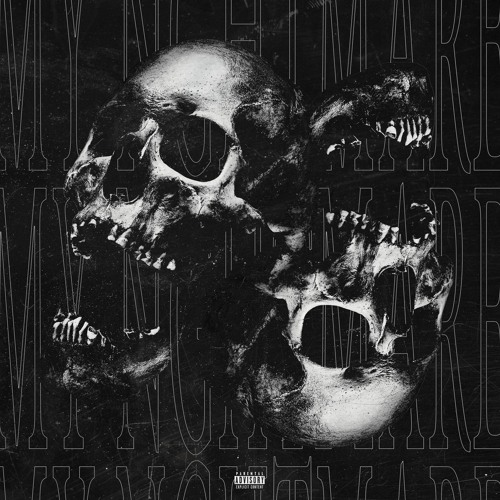 MY NGHTMARE [PROD. TWENTYTWO5]