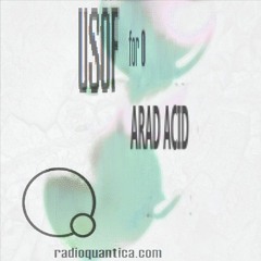 "for 0" #24 w/ Arad Acid | Rádio Quântica