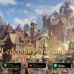 Legendary Adventure (Fantasy Medieval Celtic)
