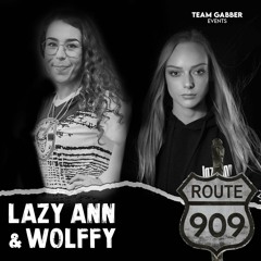 Route 909 - Lazy Ann & Wolffy