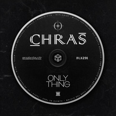 Chras - Only Thing