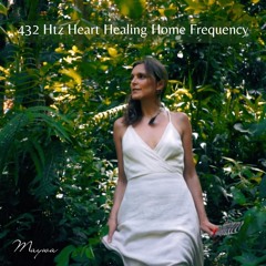 432 Htz Heart Healing Home Frequency