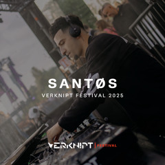 SANTØS @ Verknipt Festival 2025 Day 1 | Strijkviertelplas, Utrecht