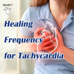 Healing Frequency for Tachycardia - Spooky2 Rife Frequency Healing