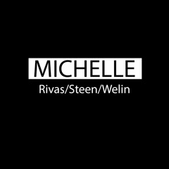 Michelle (cover - Rivas/Welin/Steen)