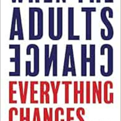 [Read] EBOOK ✅ When the Adults Change, Everything Changes: Seismic Shifts in School B