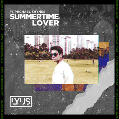 Summertime Lover (feat. Michael Shynes)