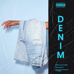 Denim (feat. DUK & MADZ)