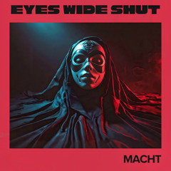 Eyes wide shut (Original Mix)