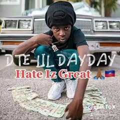 DTE Lil DayDay - Hate Is Great (Prod.Sensei7) (Full Version)