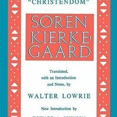 Get *[PDF] Books Attack upon Christendom BY Søren Kierkegaard