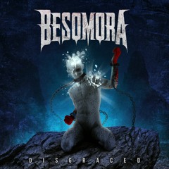 Besomora - Disgraced