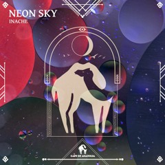 Inache - Neon Sky (Cafe De Anatolia)