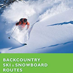 [View] PDF 💓 Backcountry Ski & Snowboard Routes Oregon by  Christopher Van Tilburg [