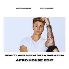 Beauty And A Beat (Afro House Edit 2025) | Justin Bieber x Adriel Arduino FILTERED COPYRIGHT