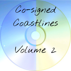 Co-signed Coastlines Volume 2