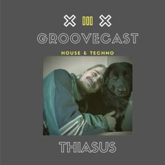 Groovecast 31 - Thiasus