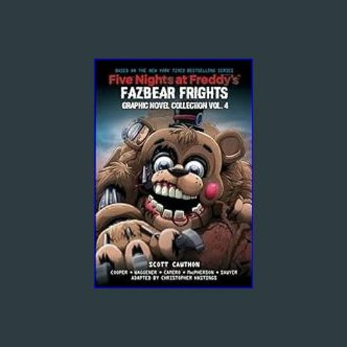 Five Nights at Freddy's: Fazbear Frights Graphic Novel Collection Vol. 1  (Five Nights at Freddy's Graphic Novel #4) (Five Nights at Freddy's Graphic