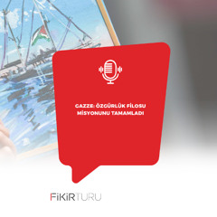 Gazze: Özgürlük Filosu misyonunu tamamladı
