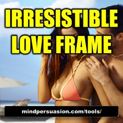 Irresistible Love Frame