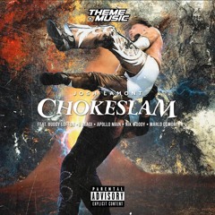 Josh Lamont - CHOKESLAM (Feat. Buddy Lofton, Jreadi, Apollo Main, nikmoody, & Marlo Demore)