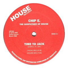 Chip E. - Time To Jack (Jerome's Sunday Morning re-work)