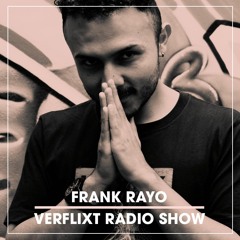 Verflixt Radio Show #30 - Frank Rayo
