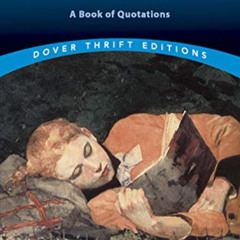 [Free] EBOOK 💌 Books and Reading: A Book of Quotations (Dover Thrift Editions: Speec