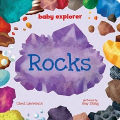 ( Ysf ) Rocks (Baby Explorer) by  Carol Lawrence &  Amy Zhing ( RWx )