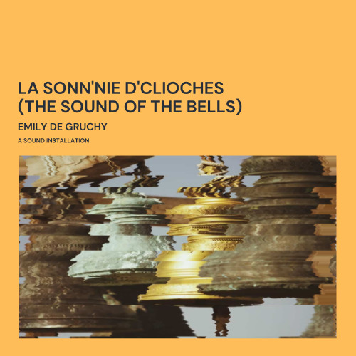 La Sonn'nie D'Clioches — a sound installation