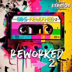 80s Reworked 2 - Arty Stamos